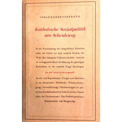 Katholische Sozialpolitik am Scheideweg. Von Josef Dobretsberger (1947).