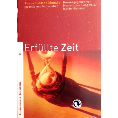 Erfüllte Zeit. Von Marie-Luise Langwald (2004).