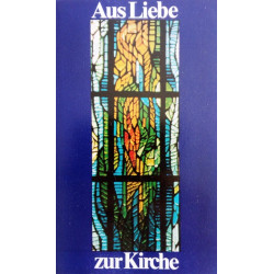 Aus Liebe zur Kirche. Von Rudolf Linge (1984).