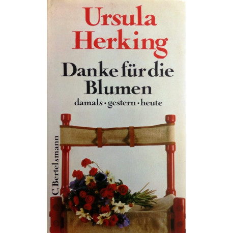 Danke für die Blumen. Von Ursula Herking (1973).