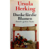 Danke für die Blumen. Von Ursula Herking (1973).