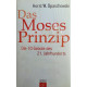 Das Moses-Prinzip. Von Horst W. Opaschowski (2006).