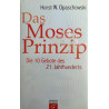 Das Moses-Prinzip. Von Horst W. Opaschowski (2006).