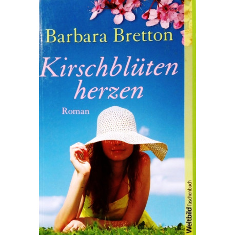 Kirschblütenherzen. Von Barbara Bretton (2013).