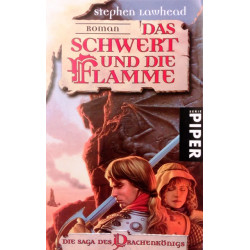 Das Schwert und die Flamme. Von Stephen Lawhead (1999).