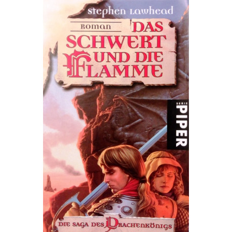 Das Schwert und die Flamme. Von Stephen Lawhead (1999).