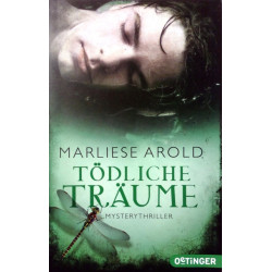 Tödliche Träume. Von Marliese Arold (2014).