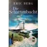 Die Schattenbucht. Von Eric Berg (2016).