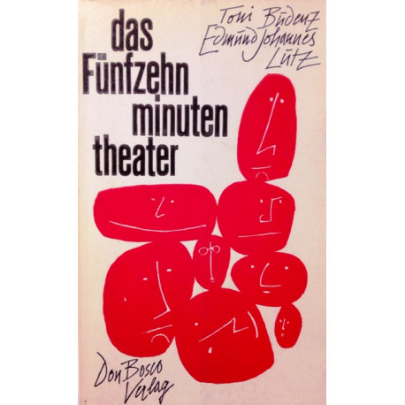 Das Fünfzehnminutentheater. Von Toni Budenz (1972).
