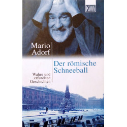 Der römische Schneeball. Von Mario Adorf (2001).