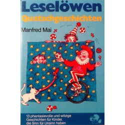 Leselöwen Quatschgeschichten. Von Manfred Mai (1989).