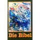 Die Bibel. Von: Katholisches Bibelwerk (1986).