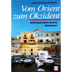 Vom Orient zum Okzident. Von Werner Goldbeck (1994).