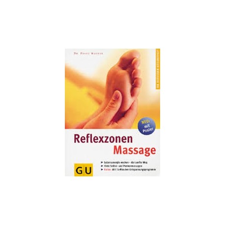 Reflexzonen Massage. Von Dr. Franz Wagner (2003).