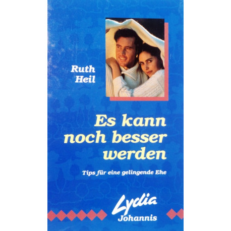 Es kann noch besser werden. Von Ruth Heil (1998).