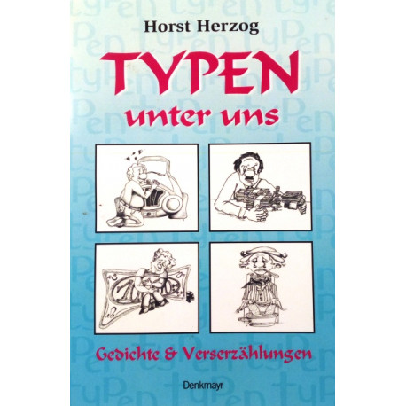 Typen unter uns. Von Horst Herzog (2010).