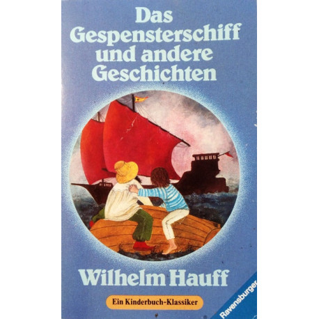 Das Gespensterschiff und andere Geschichten. Von Wilhelm Hauff (1986).