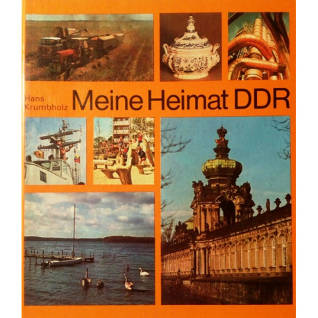 Meine Heimat DDR. Von Hans Krumbholz (1983).