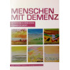 Menschen mit Demenz. Von: MAS Alzheimerhilfe (2013).