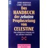 Das Handbuch der zehnten Prophezeiung von Celestine. Von James Redfield (1997).