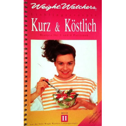 Kurz & Köstlich. Von: Weight Watchers (1997).