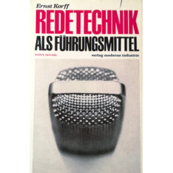 Redetechnik als Führungsmittel. Von Ernst Korff (1969).