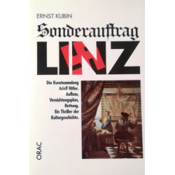 Sonderauftrag Linz. Von Ernst Kubin (1989).