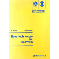 Betontechnologie für die Praxis. Von Hubert Roth (1974).