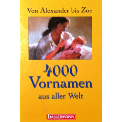 4000 Vornamen aus aller Welt. Von Ines Schill (1998).