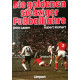 Die goldenen siebziger Fußballjahre. Von Erich Laaser (1981).