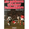 Die goldenen siebziger Fußballjahre. Von Erich Laaser (1981).