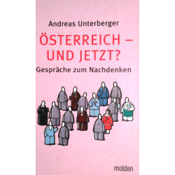 Österreich - und jetzt? Von Andreas Unterberger (2005).