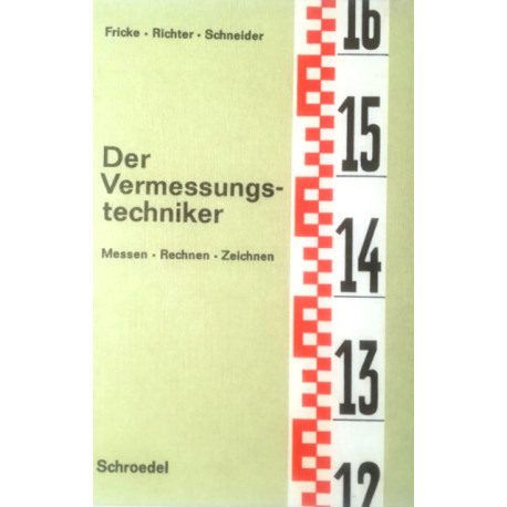 Der Vermessungstechniker. Von Karl Fricke (1977).