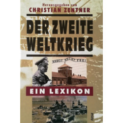 Der Zweite Weltkrieg. Von Christian Zentner (1998).