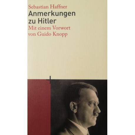 Anmerkungen zu Hitler. Von Sebastian Haffner (2008).