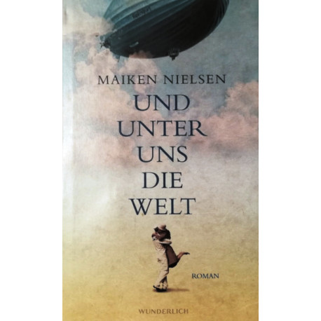 Unter uns die Welt. Von Maiken Nielsen (2006).