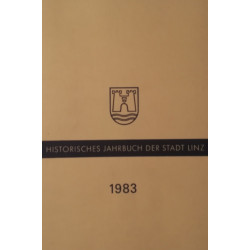 Historisches Jahrbuch der Stadt Linz 1983. Von: Stadtarchiv Linz.