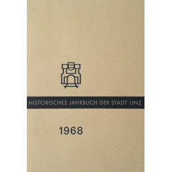 Historisches Jahrbuch der Stadt Linz 1968. Von: Stadtarchiv Linz.