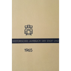 Historisches Jahrbuch der Stadt Linz 1965. Von: Stadtarchiv Linz.