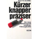 Kürzer, knapper, präziser. Von Rolf W. Schirm (1971).