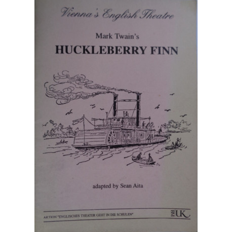 Mark Twain's Huckleberry Finn. Von: Vienna's English Theatre (1997).