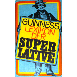 Guinness Lexikon der Superlative. Von: Guinness.