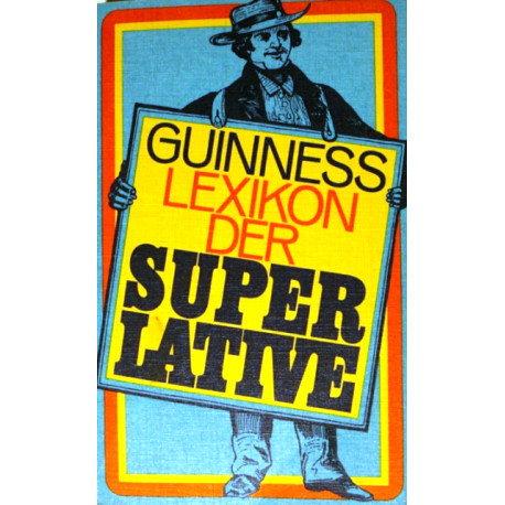 Guinness Lexikon der Superlative. Von: Guinness.