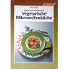 Vegetarische Mikrowellenküche. Von Fritz Faist (1989).