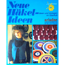 Neue Häkel-Ideen. Von Henrietter Beukers (1976).