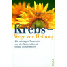 Krebs - Wege zur Heilung. Von Michael Lerner (2000).