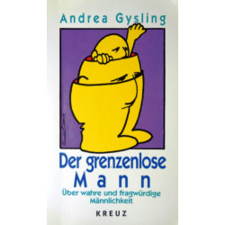 Der grenzenlose Mann. Von Andrea Gysling (1993).