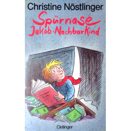 Spürnase Jakob-Nachbarkind. Von Christine Nöstlinger (1992).