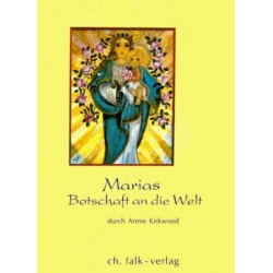 Marias Botschaft an die Welt. Von Annie Kirkwood (1992).