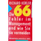 Die 66 Fehler im Management und wie Sie sie vermeiden. Von Richard Kerler (1993).